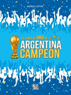 cover image of El libro de oro de Argentina campeon
